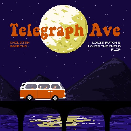 Childish Gambino - Telegraph Ave. (Louis Futon & Louis The Child Flip)