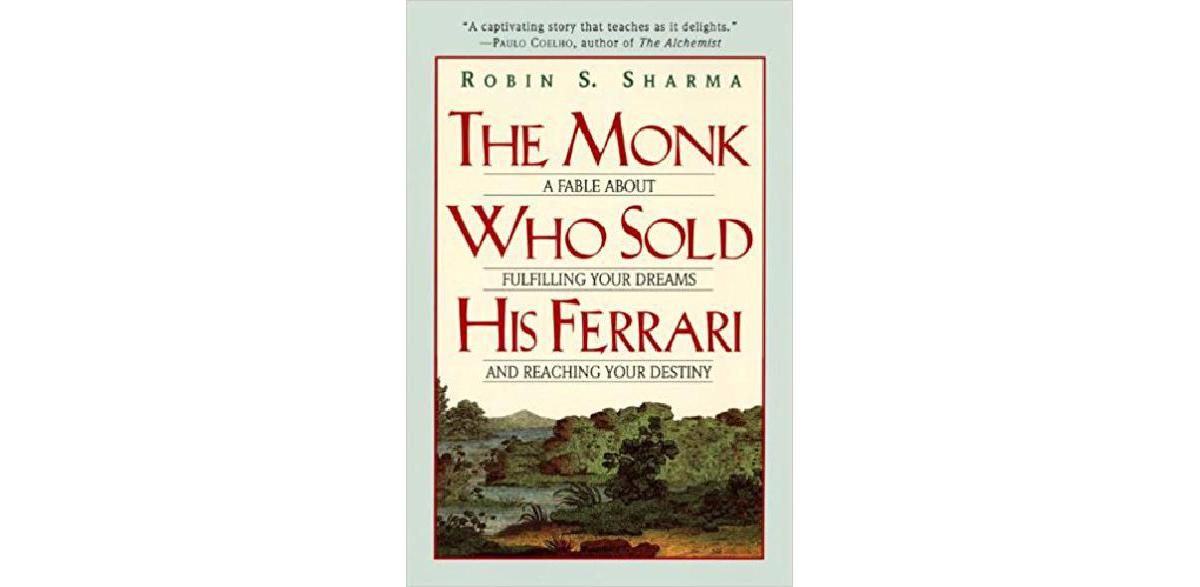 The Monk Who Sold His Ferrari: A Fable About Fulfilling Your Dreams & Reaching Your Destiny: Sharma, Robin: Amazon.com: Books