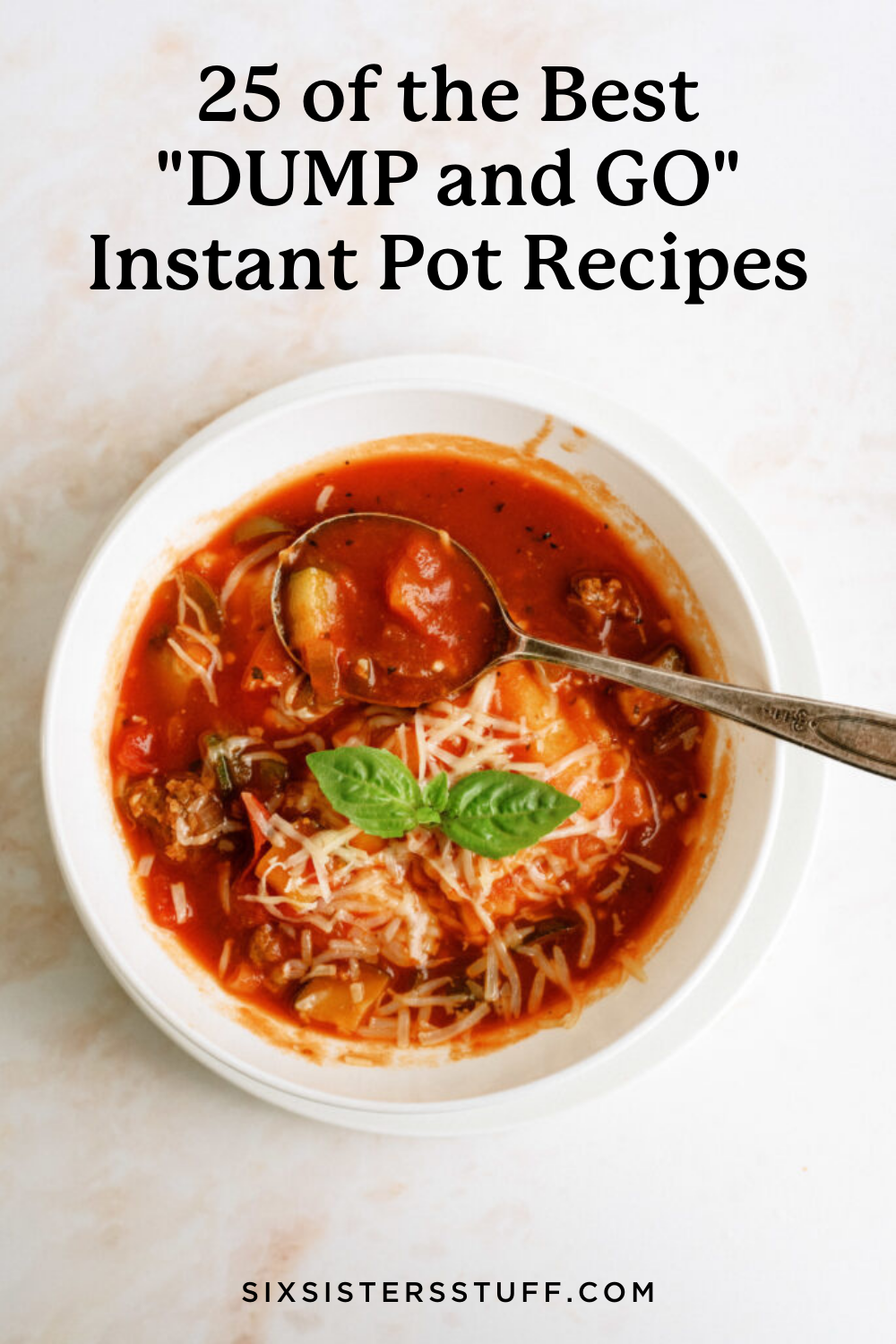 25 of the Best 'Dump and Go' Instant Pot Recipes - Six Sisters' Stuff