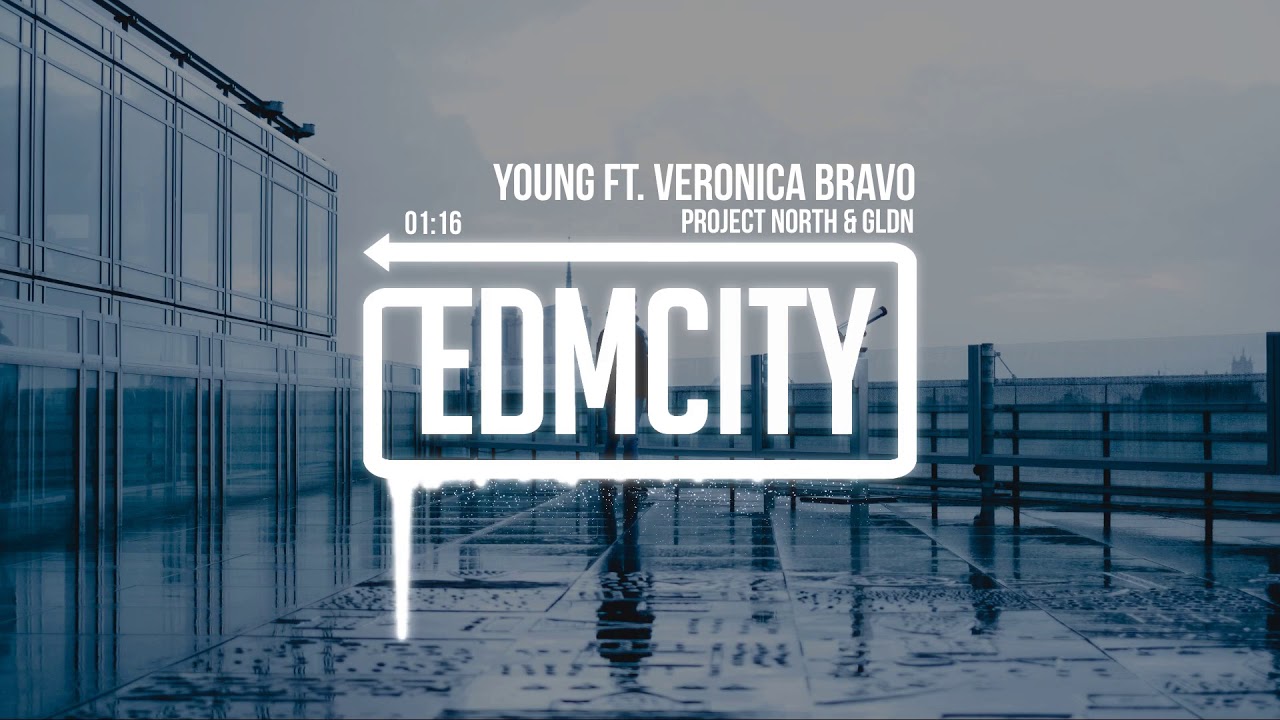 Project North & GLDN - Young ft. Veronica Bravo