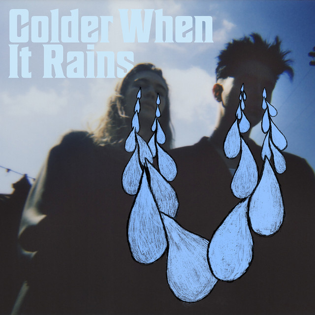 Colder When It Rains — X Lovers 