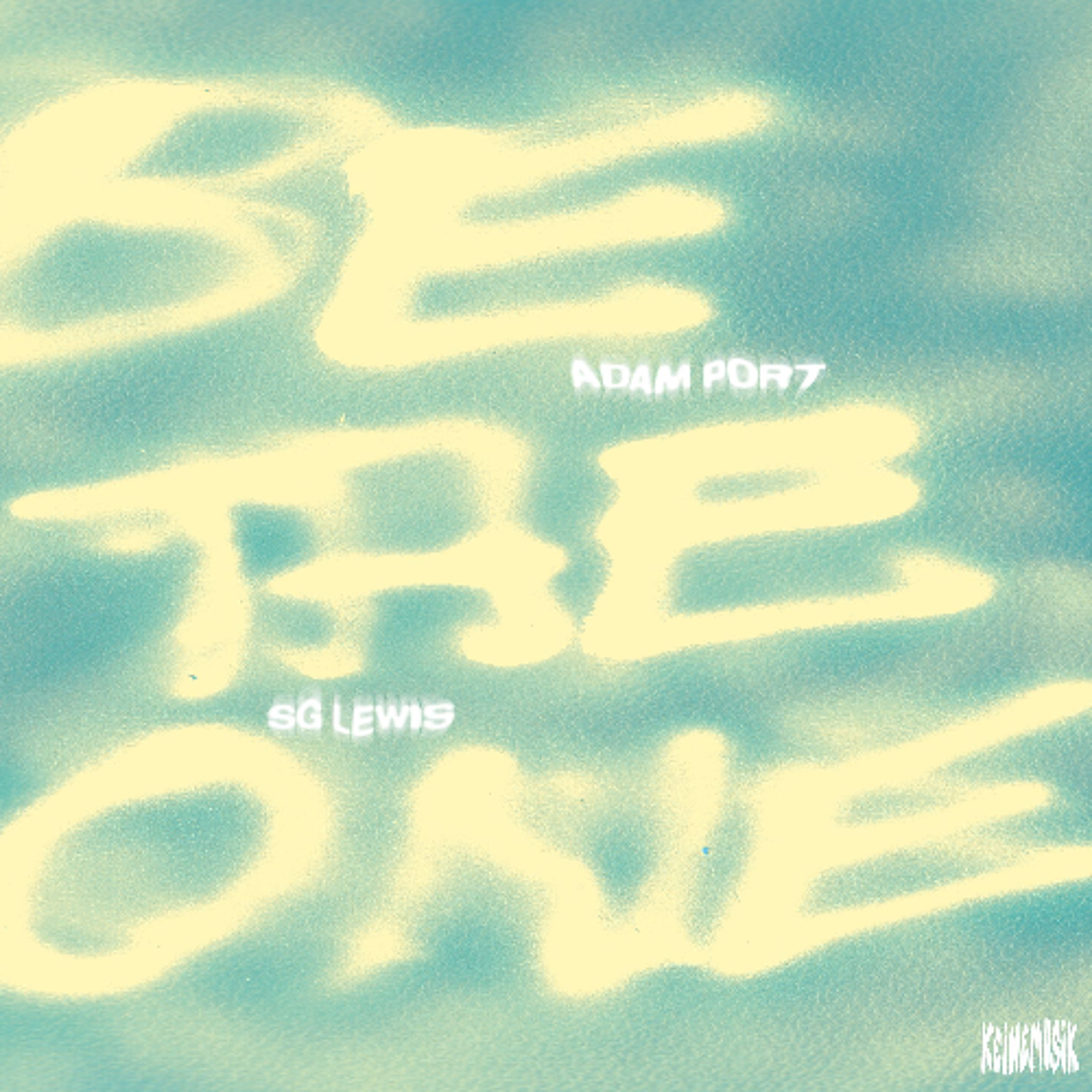 Adam Port, Keinemusik, SG Lewis - Adam Port, Keinemusik & SG Lewis — Be The One (Extended)