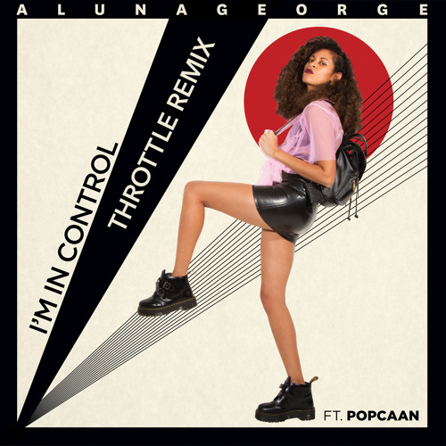 AlunaGeorge - I'm In Control (Throttle Remix)