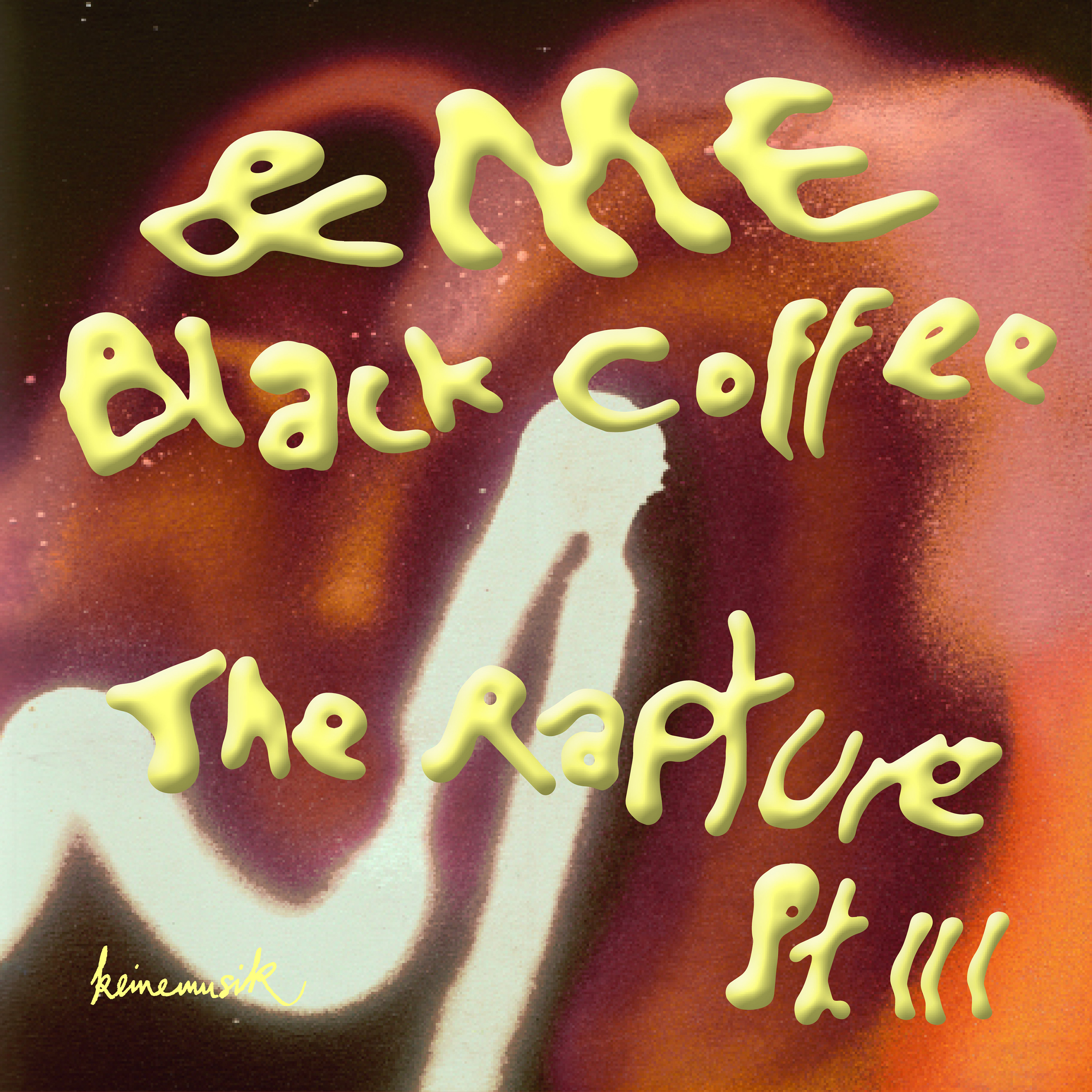 ME, Black Coffee - The Rapture Pt.III