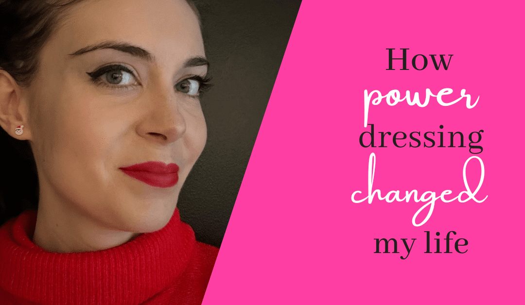 How Dressing Better Changed My Life