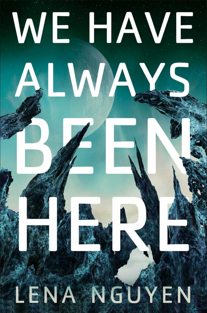 Unique Scifi Suspense in "We Have Always Been Here" : The Fiction Addiction
