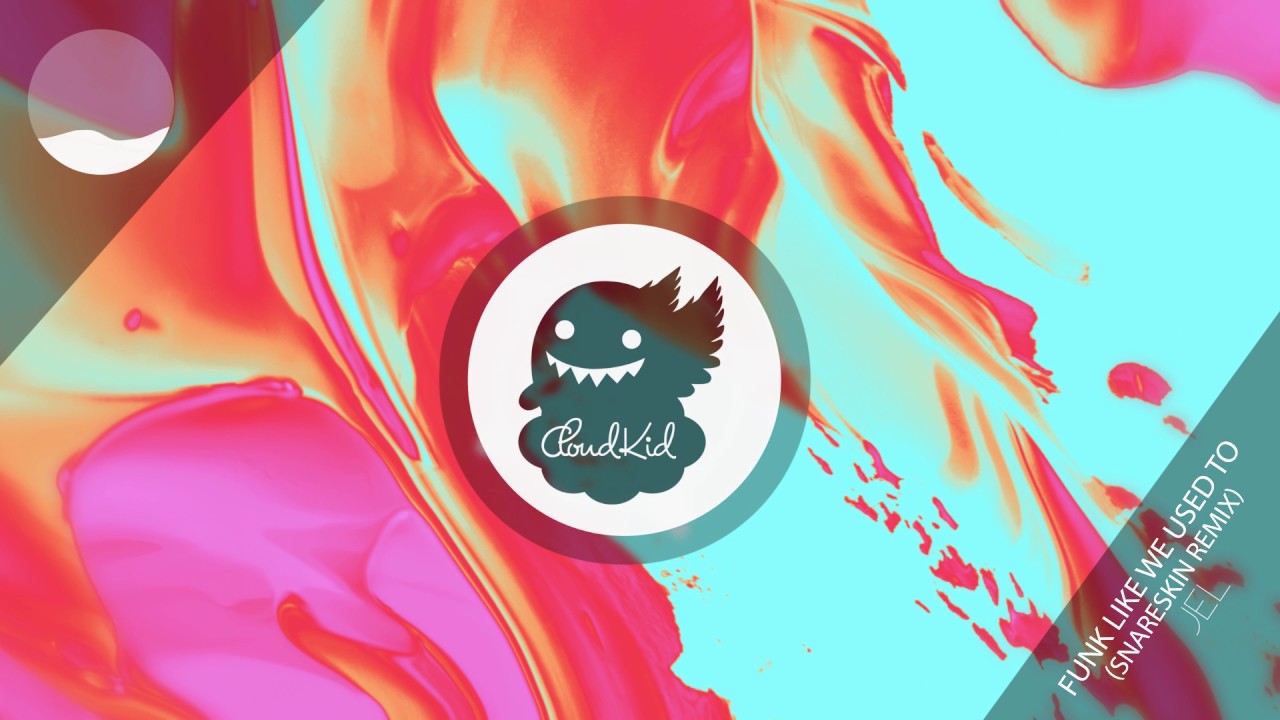 JEL - Funk Like We Used To (Snareskin Remix)