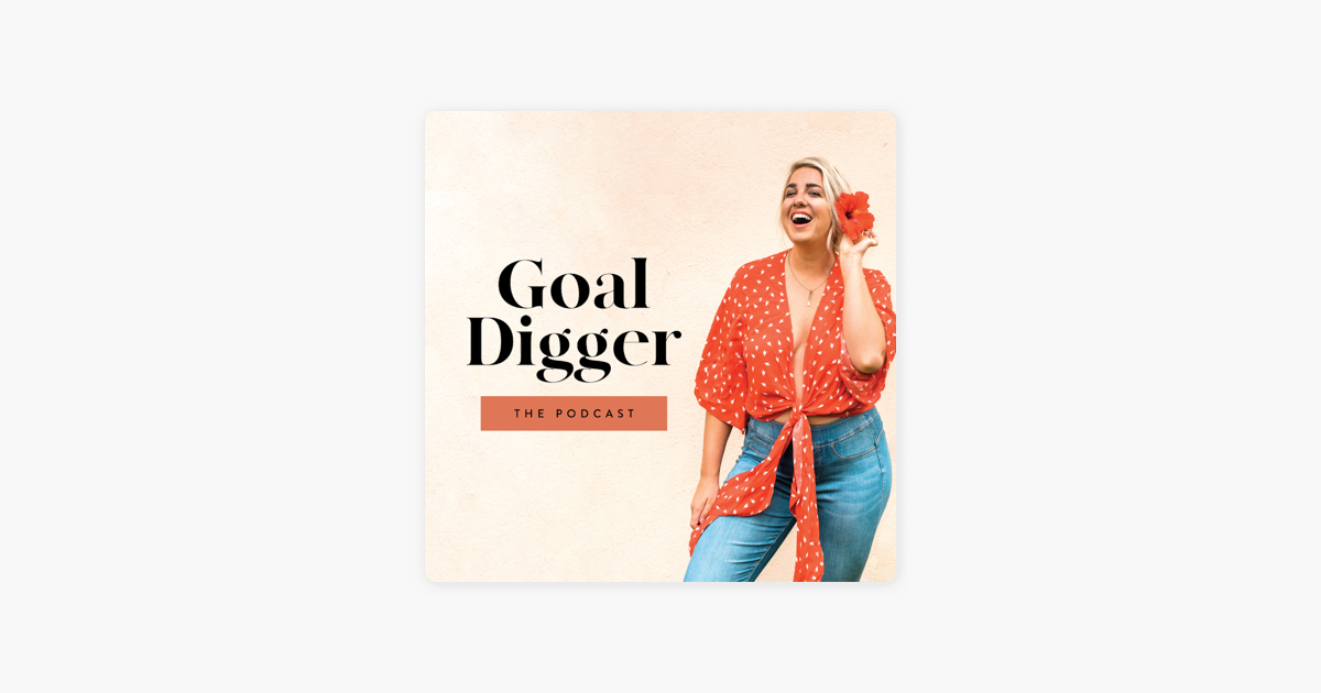 Goal Digger Podcast