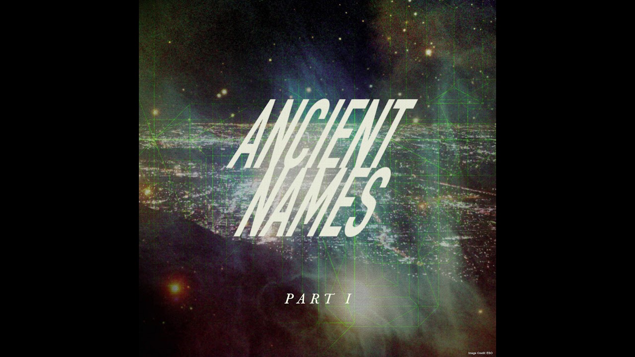 Lord Huron - Ancient Names (Part I)