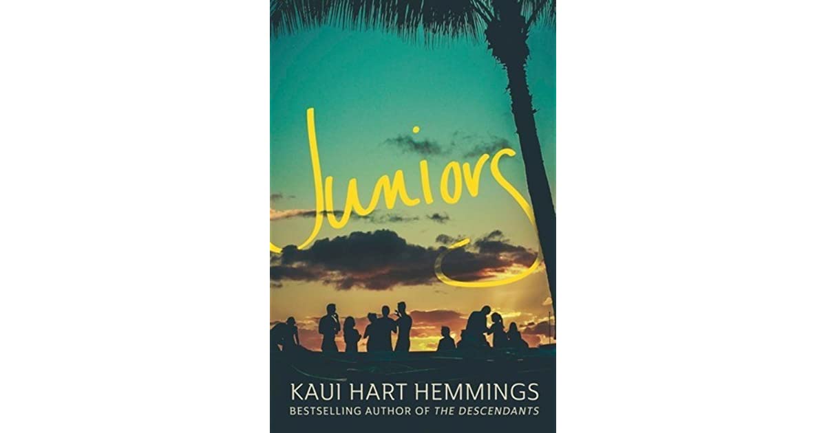 Juniors  by  Kaui Hart Hemmings
