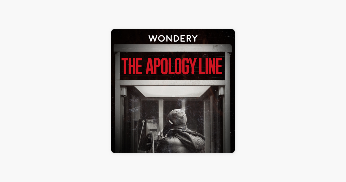 ‎The Apology Line on Apple Podcasts