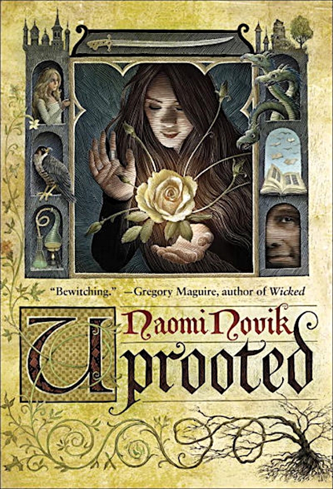 Uprooted, by Naomi Novik