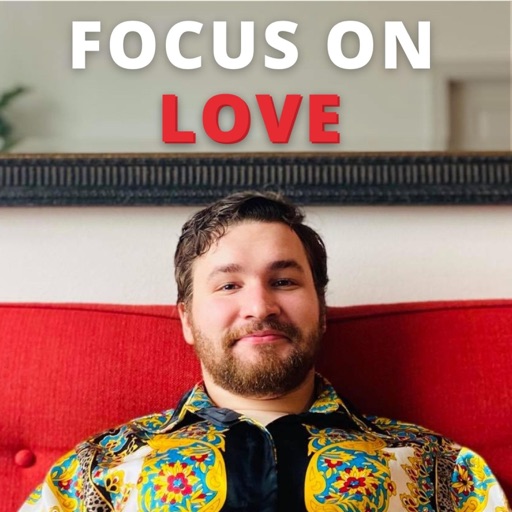 Focus On Love by David Prorok