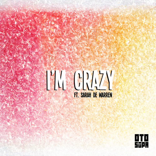 Creaky Jackals - I'm Crazy ft. Sarah De Warren
