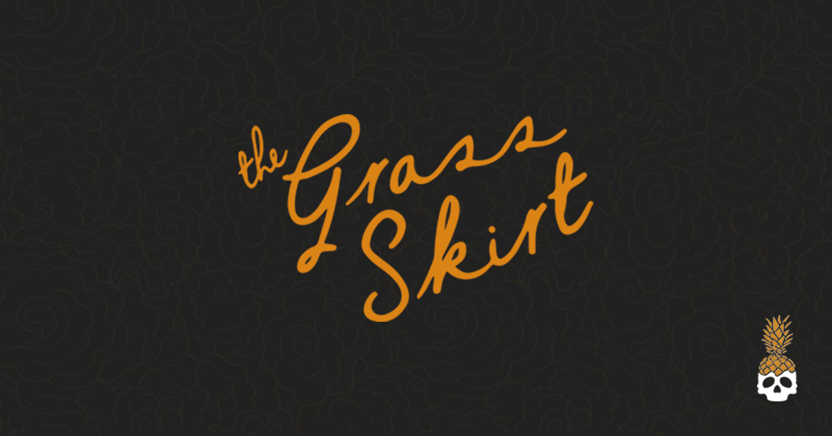 The Grass Skirt