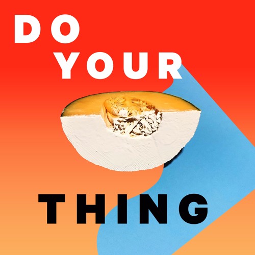 D.Y.T (Do Your Thing) feat. REMMI
