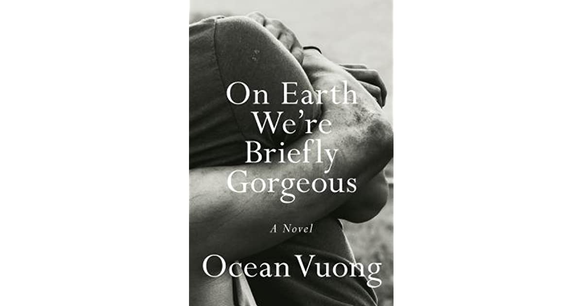On Earth We're Briefly Gorgeous