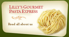 Lilly's Gourmet Pasta Express | Meet the Pastaman