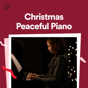Christmas Peaceful Piano, a playlist by Spotify