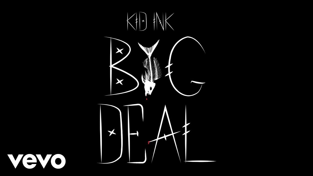 Kid Ink - Big Deal (Audio)