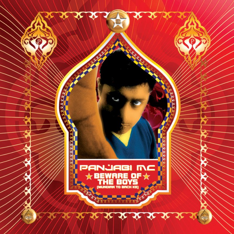 Panjabi MC: Beware Of The Boys (Ft. Jay-Z)