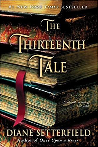 The Thirteenth Tale: A Novel: Setterfield, Diane: 8601421678186 ...