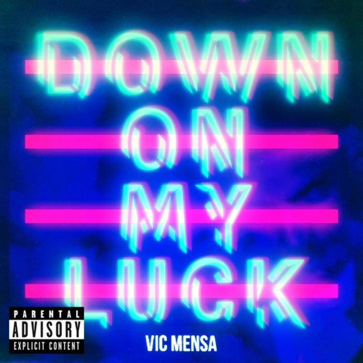Vic Mensa - Down On My Luck (Official Music Video)