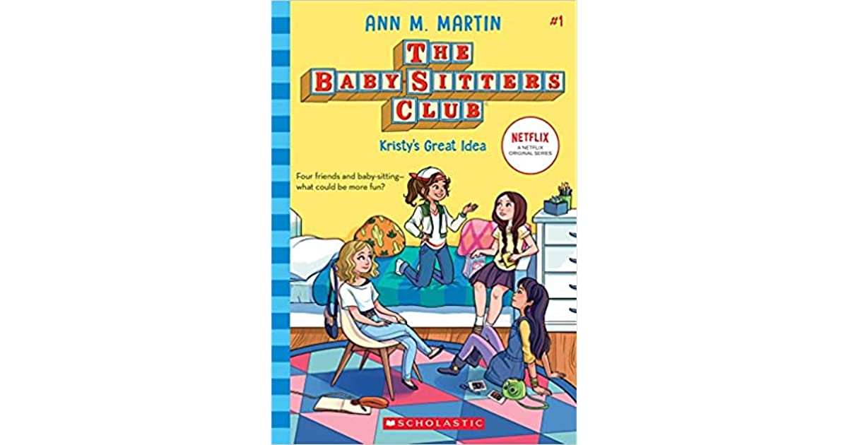 The Babysitter's Club: Kristy's Great Idea, by Ann M Martin