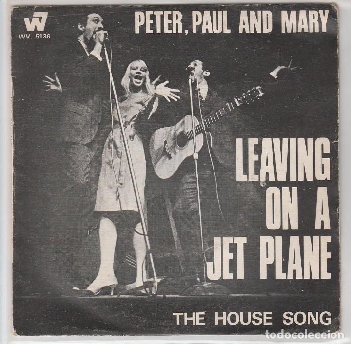 Peter, Paul and Mary - Leaving on a Jet Plane.