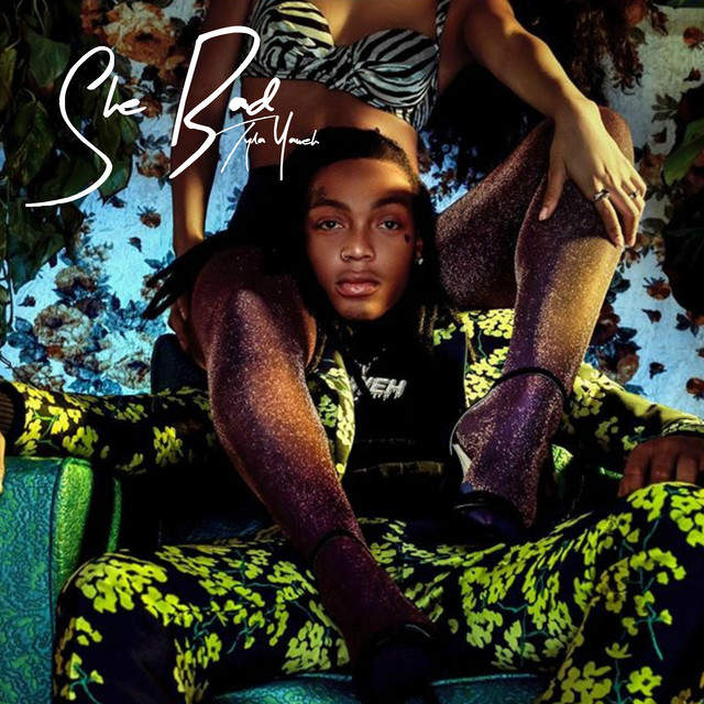She Bad - Tyla Yaweh