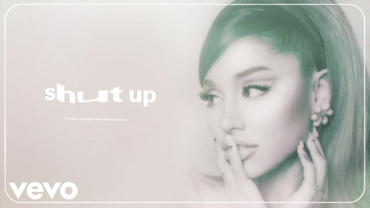 Ariana Grande - shut up (audio) - YouTube