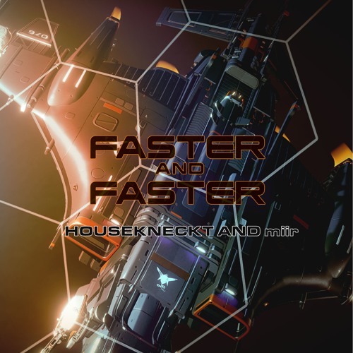 Housekneckt x miir - Faster And Faster