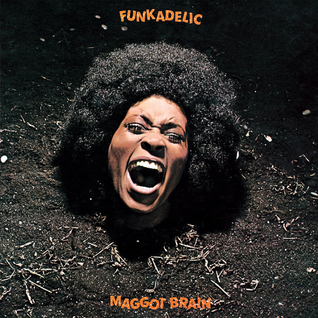 Maggot Brain -Funkadelic