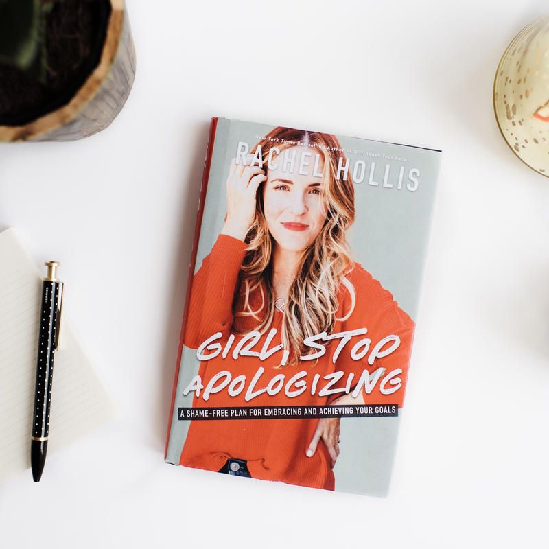 Girl, Stop Apologizing By Rachel Hollis