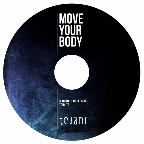 Tchami - Move Your Body 