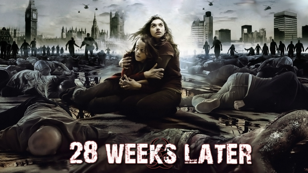 28 Weeks Later (2007)