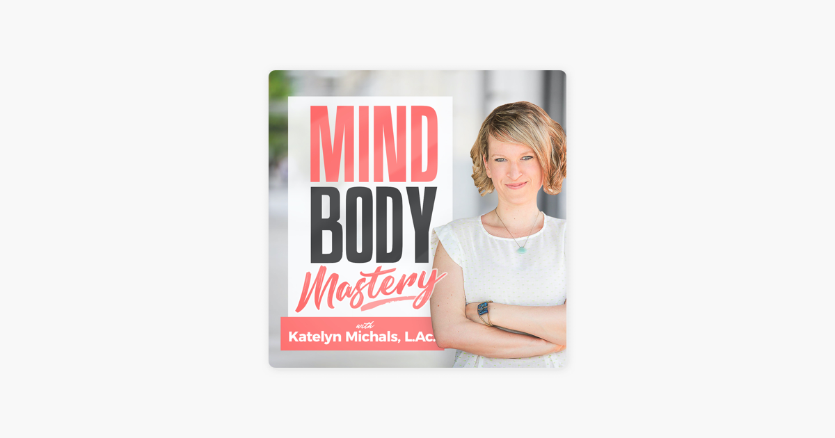 ‎Mindbody Mastery Podcast on Apple Podcasts