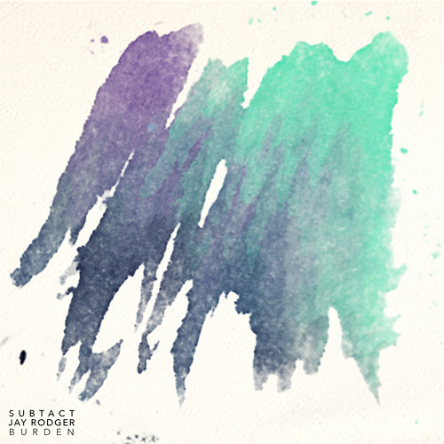 Subtact & Jay Rodger - Burden