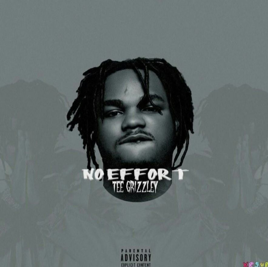 No Effort by Tee Grizzley