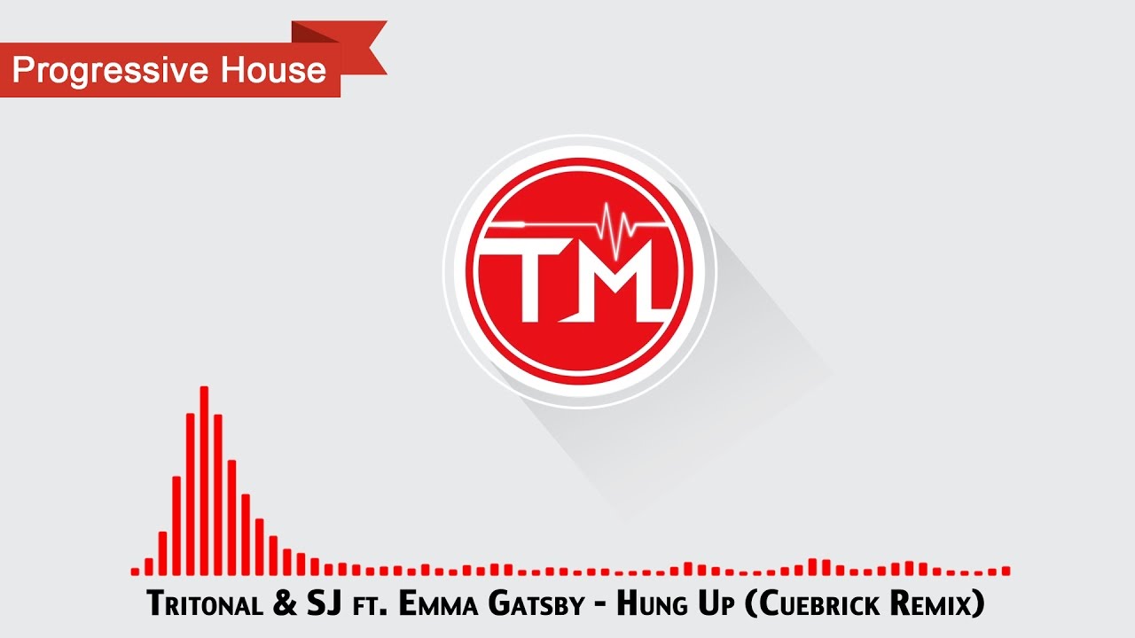 Tritonal & SJ ft. Emma Gatsby - Hung Up (Cuebrick Remix)