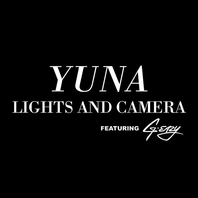 Lights And Camera — Yuna, G-Eazy