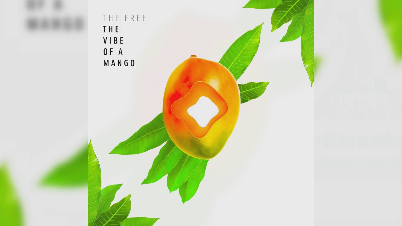 The Free - The Vibe Of A Mango