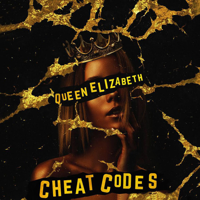Cheat Codes - Queen Elizabeth (Official Lyric Video)