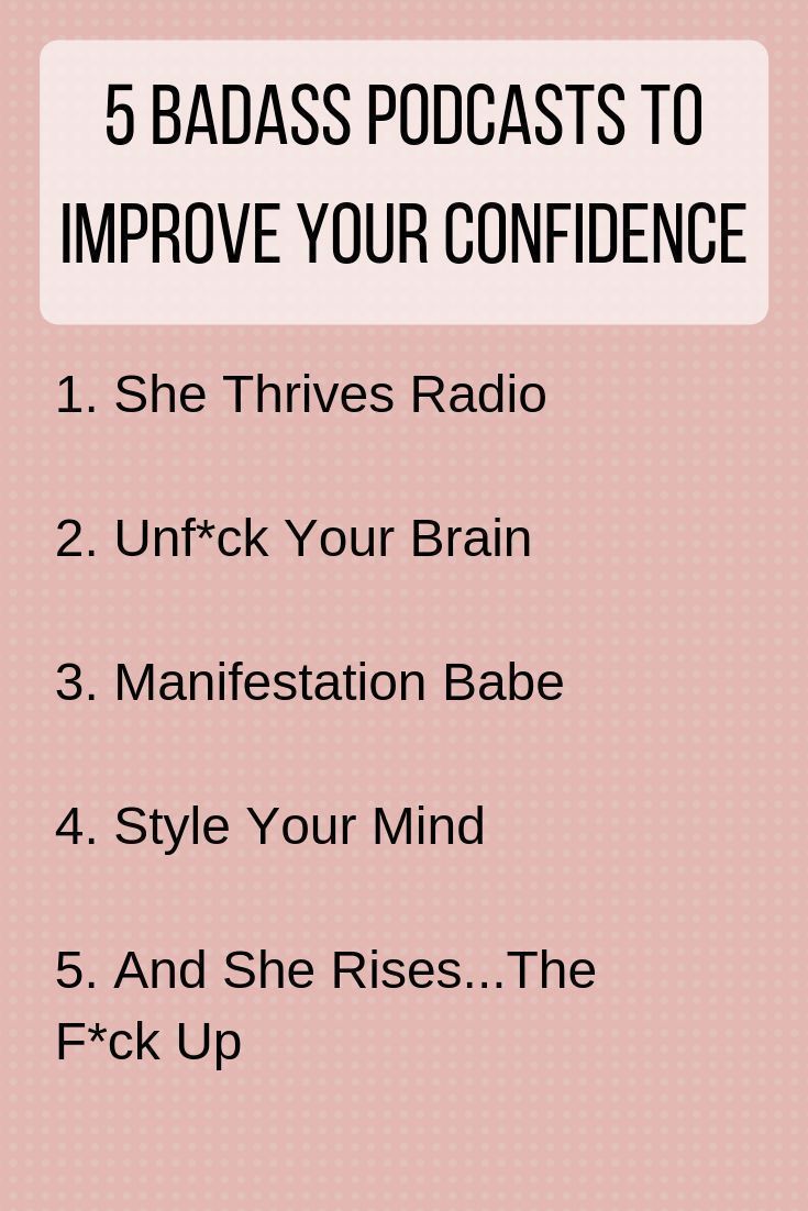 5 Badass Podcasts To Boost Your Confidence | Self improvement, Self care activities, Motivation