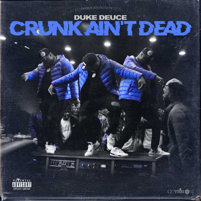 Duke Deuce "Crunk Aint Dead"