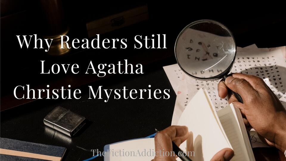 Why Readers Still Love Agatha Christie Mysteries : The Fiction Addiction