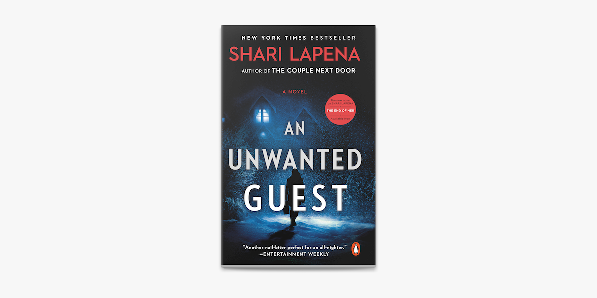 An Unwanted Guest: A Novel by Shari Lapena