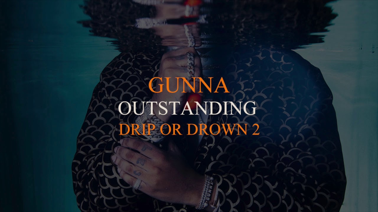Gunna - Outstanding [Official Audio]