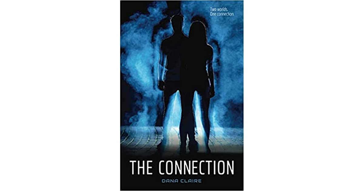 The Connection (The Blood-Light Trilogy, #1) by Dana Claire