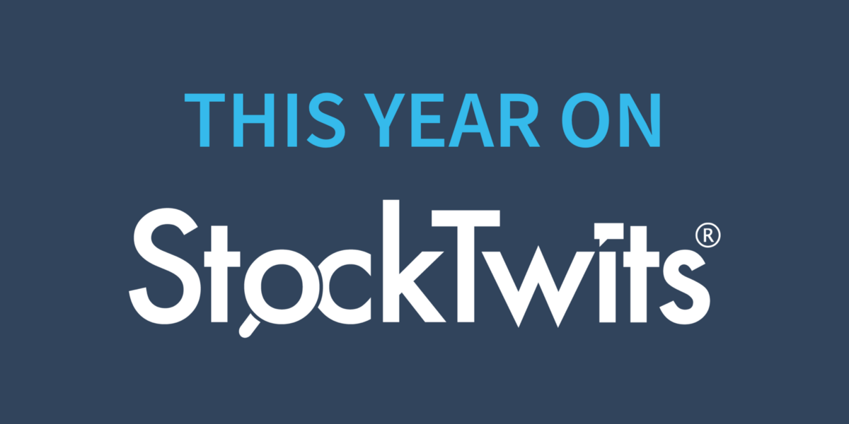 This Year on StockTwits – StockTwits